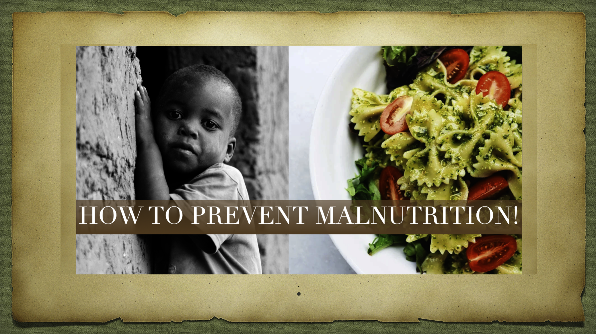 Prevention of malnutrition